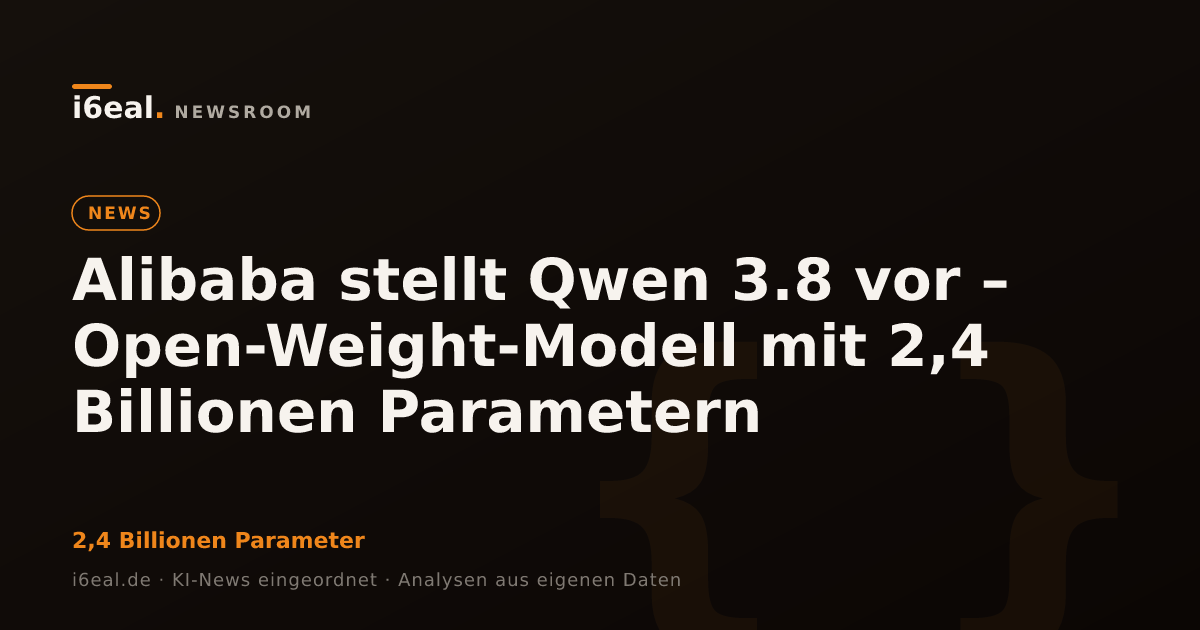 Alibaba stellt Qwen 3.8 vor – Open-Weight-Modell mit 2,4 Billionen Parametern