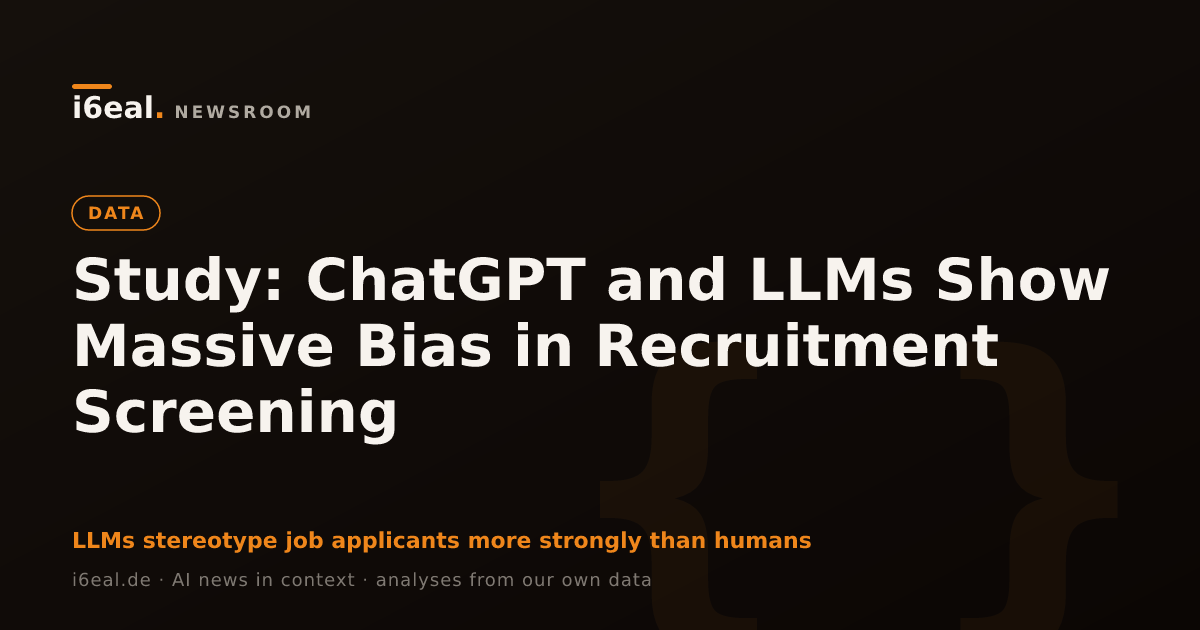 Study: ChatGPT and LLMs Show Massive Bias in Recruitment Screening