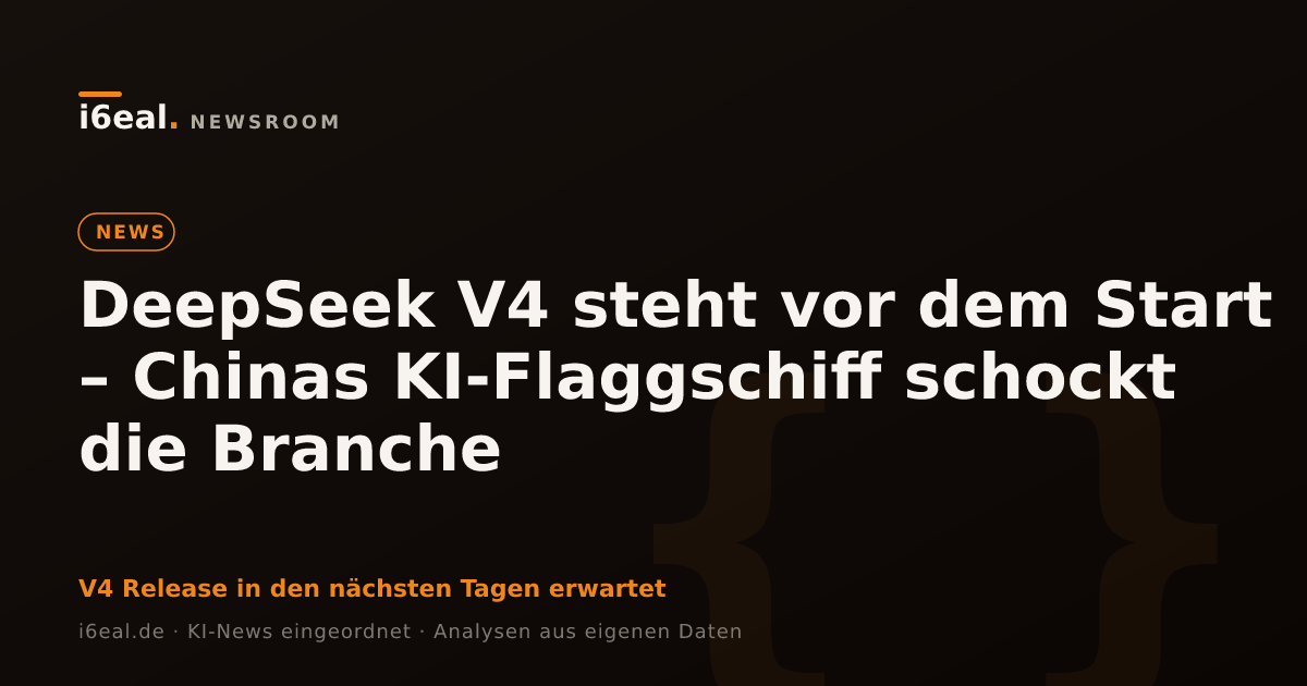 DeepSeek V4 steht vor dem Start – Chinas KI-Flaggschiff schockt die Branche