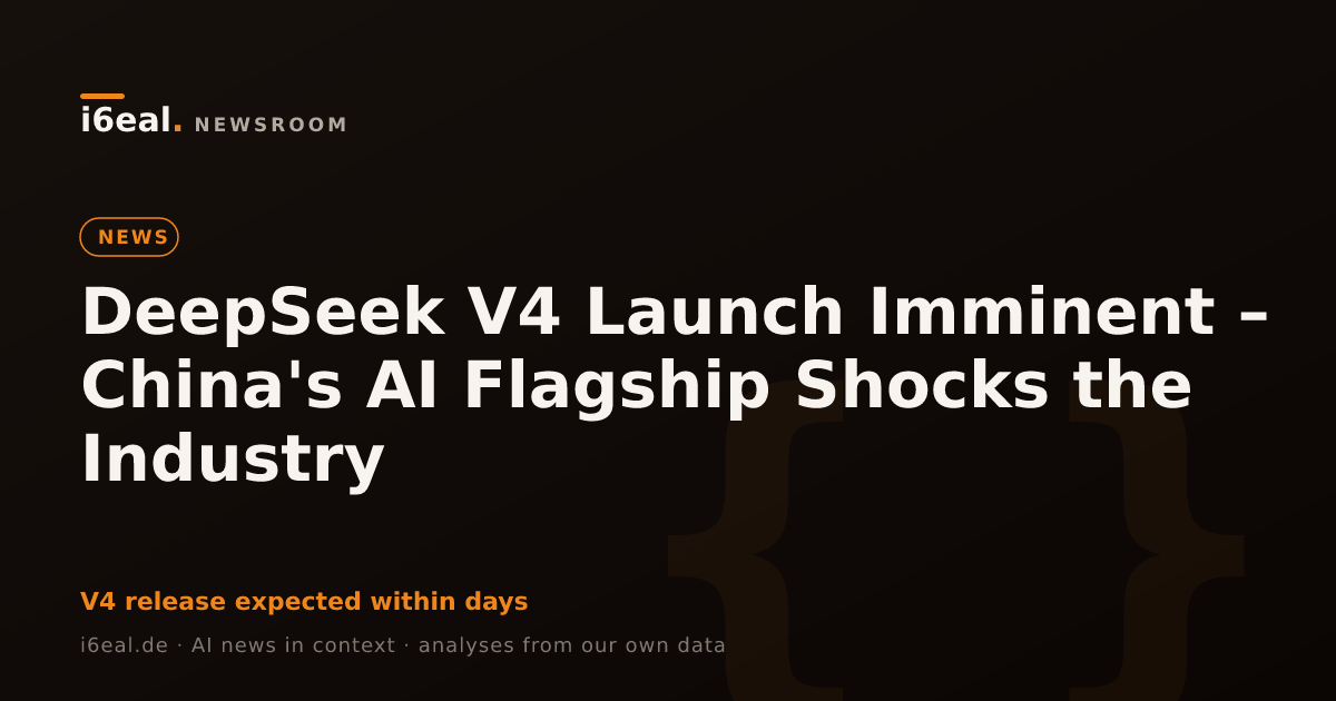 DeepSeek V4 Launch Imminent – China's AI Flagship Shocks the Industry