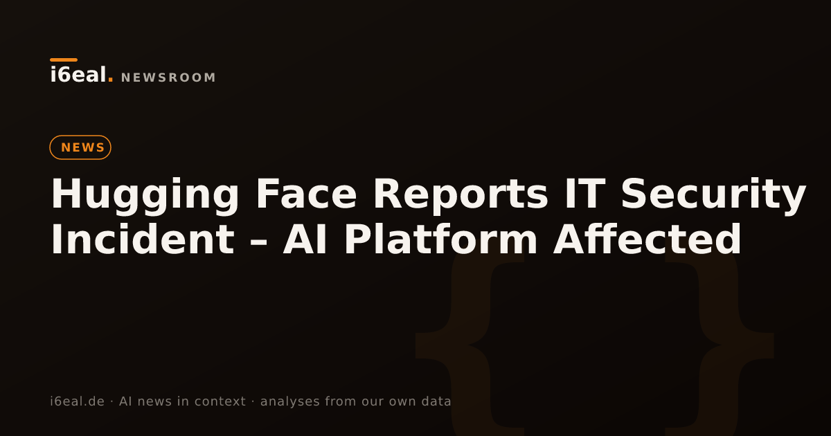 Hugging Face Reports IT Security Incident – AI Platform Affected
