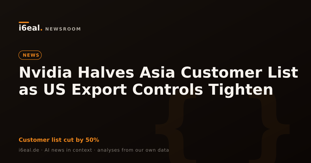 Nvidia Halves Asia Customer List as US Export Controls Tighten