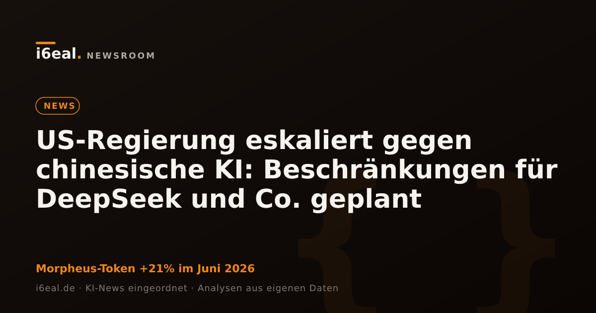 US-Regierung eskaliert gegen chinesische KI: Beschränkungen für DeepSeek und Co. geplant
